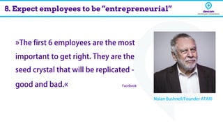 8. Expect employees to be “entrepreneurial”
 