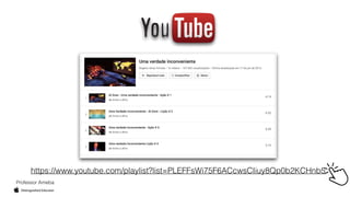 https://www.youtube.com/playlist?list=PLEFFsWi75F6ACcwsCIiuy8Qp0b2KCHnb5
Professor Ameba
 
