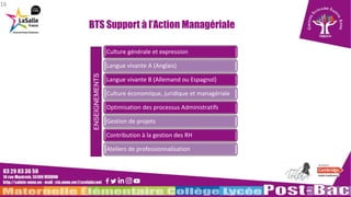16
ENSEIGNEMENTS
BTS Support à l’Action Managériale
Culture générale et expression
Langue vivante A (Anglais)
Langue vivan...