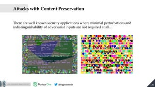 http://pralab.diee.unica.it @biggiobattista
Attacks with Content Preservation
136
There are well known security applicatio...