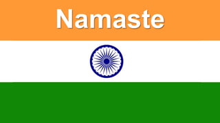 Namaste
 
