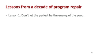 It Does What You Say, Not What You Mean: Lessons From A Decade of Program Repair