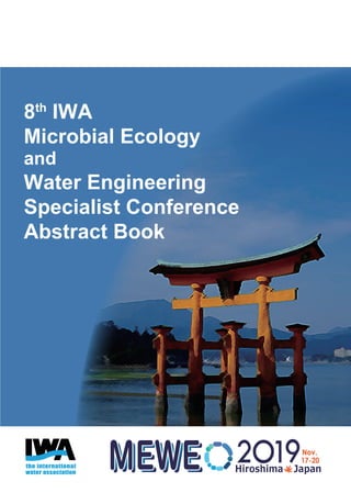 8th
IWA
Microbial Ecology
and
Water Engineering
Specialist Conference
Abstract Book
 
