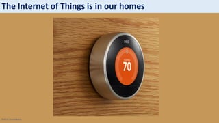 Sotiris Syrmakezis
The Internet of Things is in our homes
 