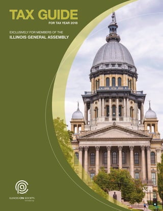 FOR TAX YEAR 2018
EXCLUSIVELY FOR MEMBERS OF THE
ILLINOIS GENERAL ASSEMBLY
 