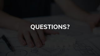 QUESTIONS?
 