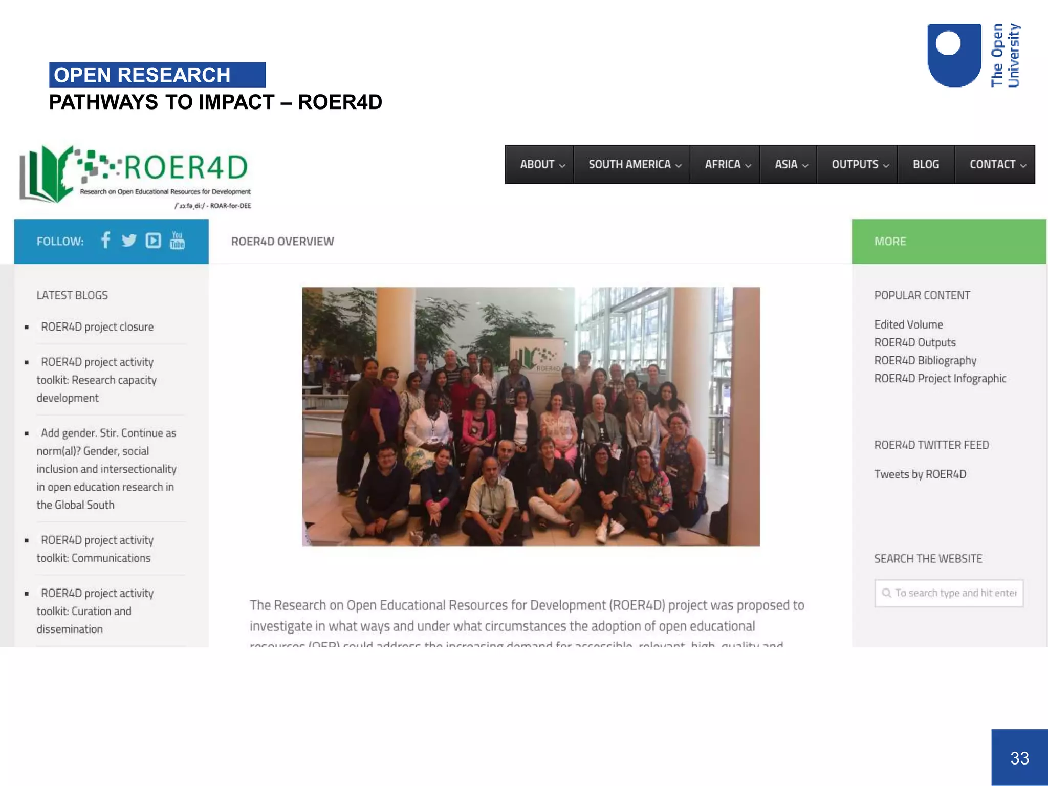 33
PATHWAYS TO IMPACT – ROER4D
OPEN RESEARCH
ROER4D
 