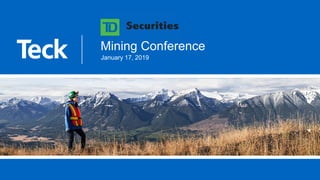 Mining Conference
January 17, 2019
 