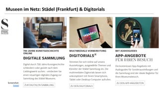 24
Museen im Netz: Städel (Frankfurt) & Digitorials
Screenshot:
Städel
 