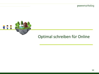 60
Optimal schreiben für Online
 