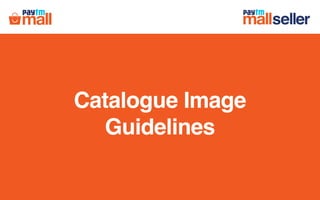Catalogue Image
Guidelines
 