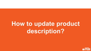 How to update product
description?
 