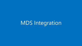 MDS Integration
 