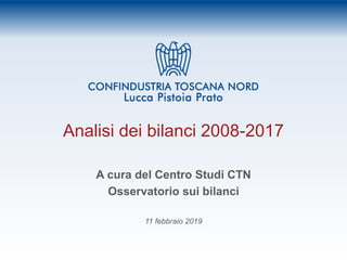 Analisi dei bilanci 2008-2017
A cura del Centro Studi CTN
Osservatorio sui bilanci
11 febbraio 2019
 