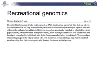 Lab for Bioinformatics and computational genomics
Recreational genomics
 