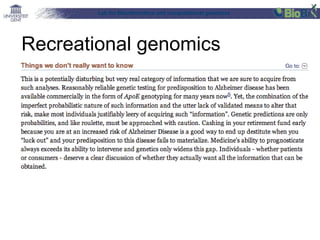 Lab for Bioinformatics and computational genomics
Recreational genomics
 