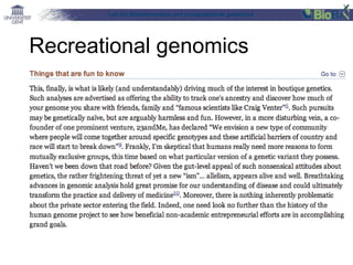 Lab for Bioinformatics and computational genomics
Recreational genomics
 