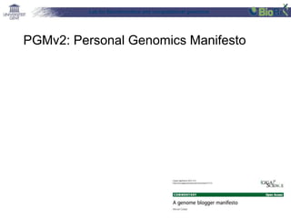 Lab for Bioinformatics and computational genomics
PGMv2: Personal Genomics Manifesto
 