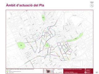 17
Àmbit d’actuació del Pla
 