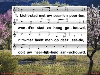 Lichtstad met uw paarlen poorten (EL 413) t. M.A. Alt
 