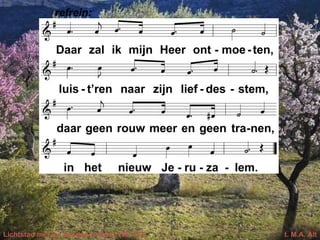 Lichtstad met uw paarlen poorten (EL 413) t. M.A. Alt
refrein:
 