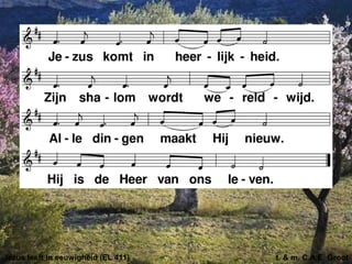 Jezus leeft in eeuwigheid (EL 411) t. & m. C.A.E. Groot
 