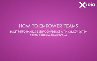 Laurens Bonnema & Marianne Pot. How to Empower Teams
