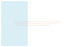https://dekrachtvancontent.nl/contentstrategie/in
-5-stappen-naar-goede-en-effectieve-online-
content-met-presenters-contentmodel/
 
