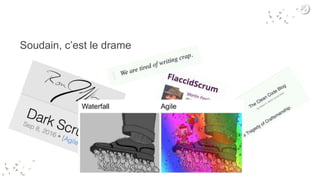 Soudain, c’est le drame
 