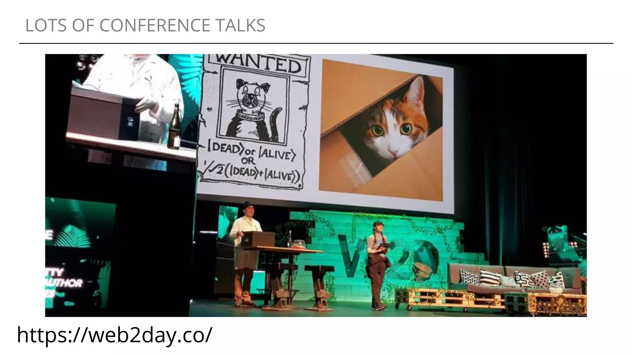 LOTS OF CONFERENCE TALKS
https://web2day.co/
 