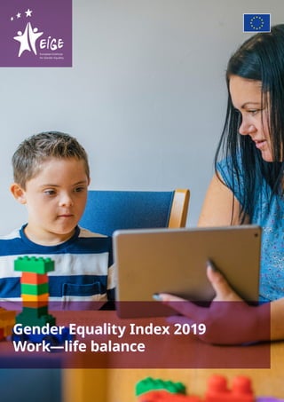 Gender Equality Index 2019
Work—life balance
 