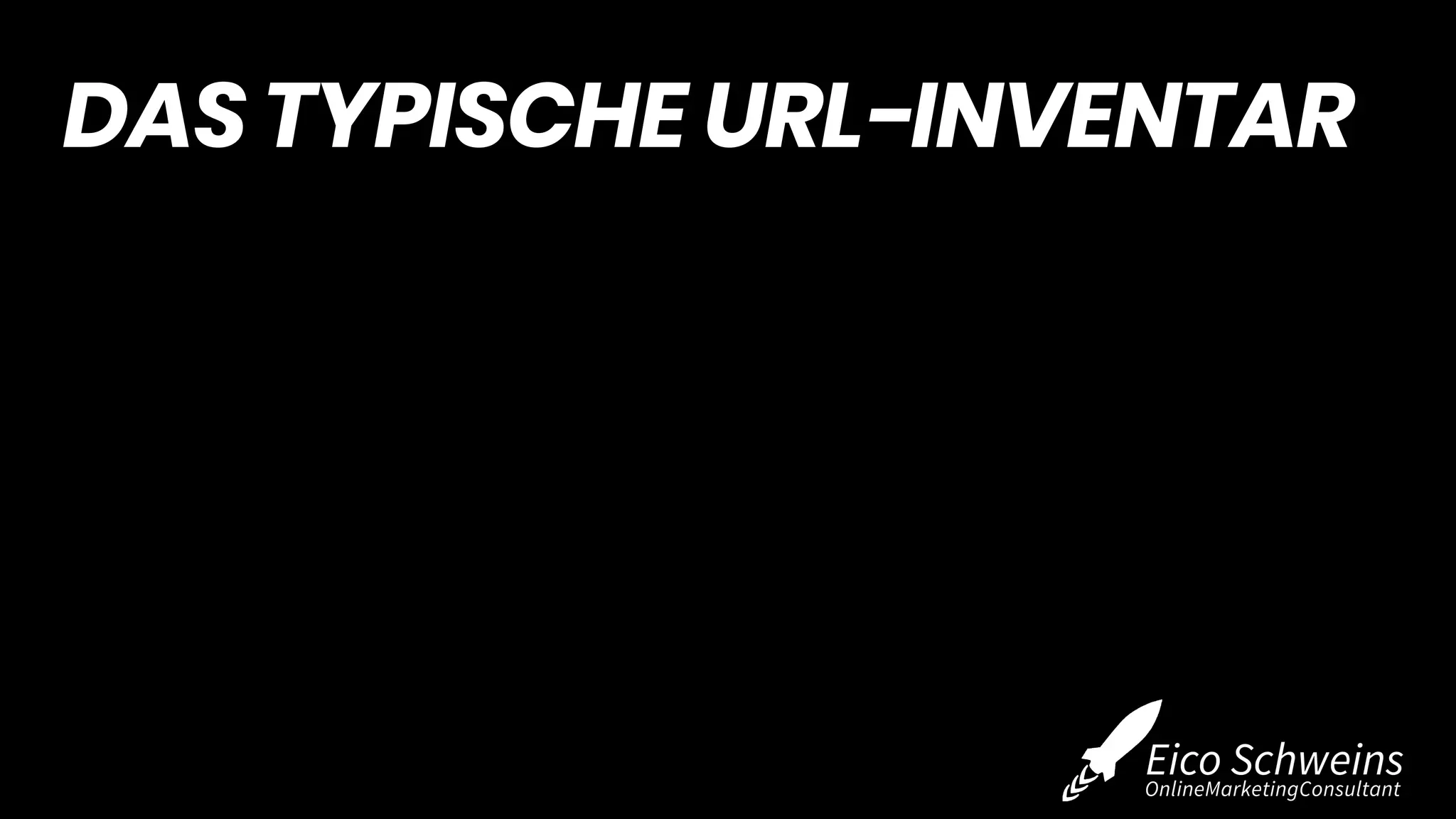 DAS TYPISCHE URL-INVENTAR
 
