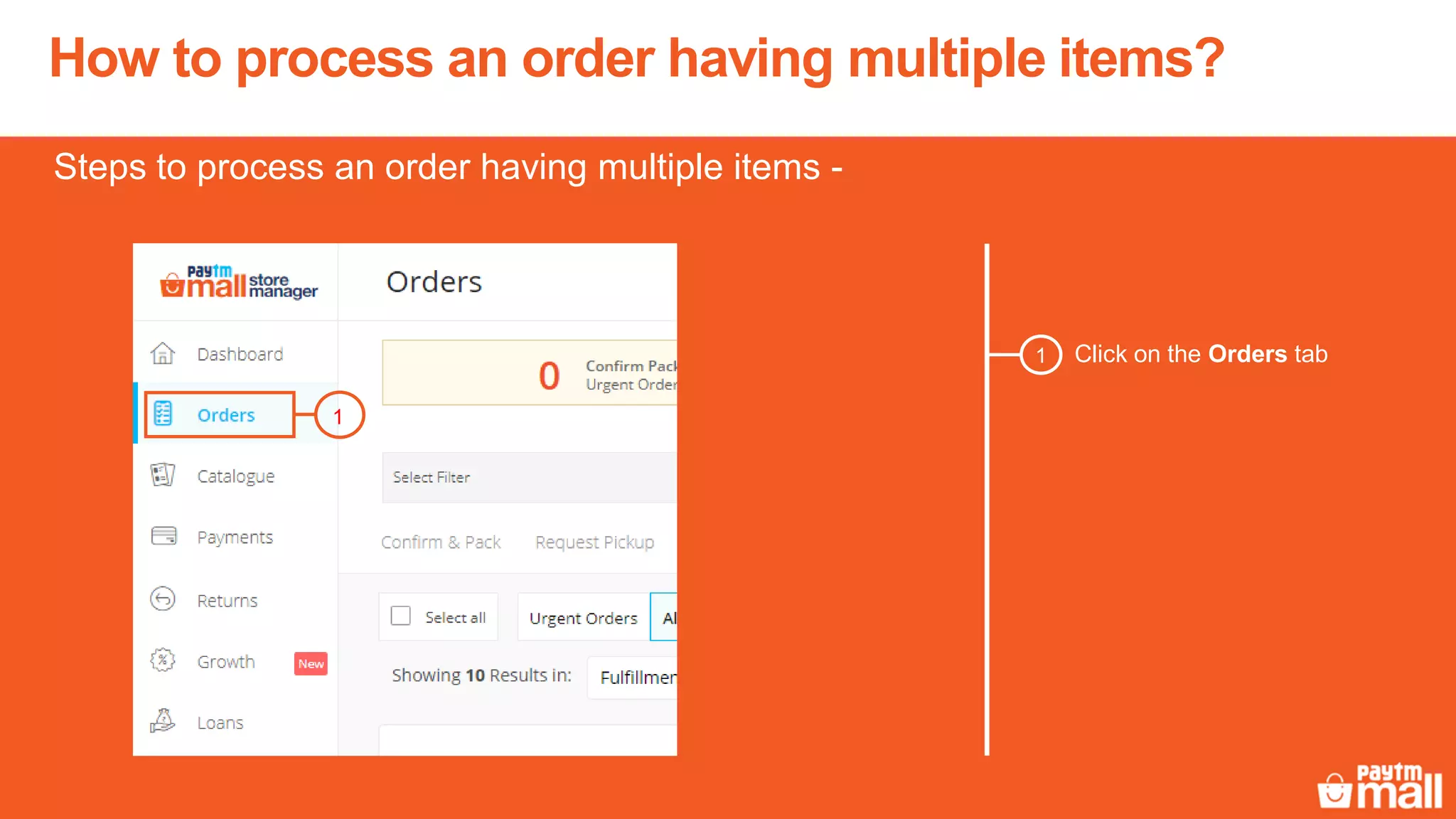 How to process an order having multiple items?
Click on the Orders tab1
Steps to process an order having multiple items -
1
 