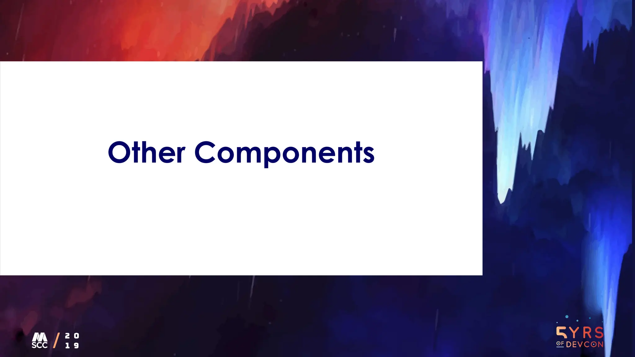 Other Components
 