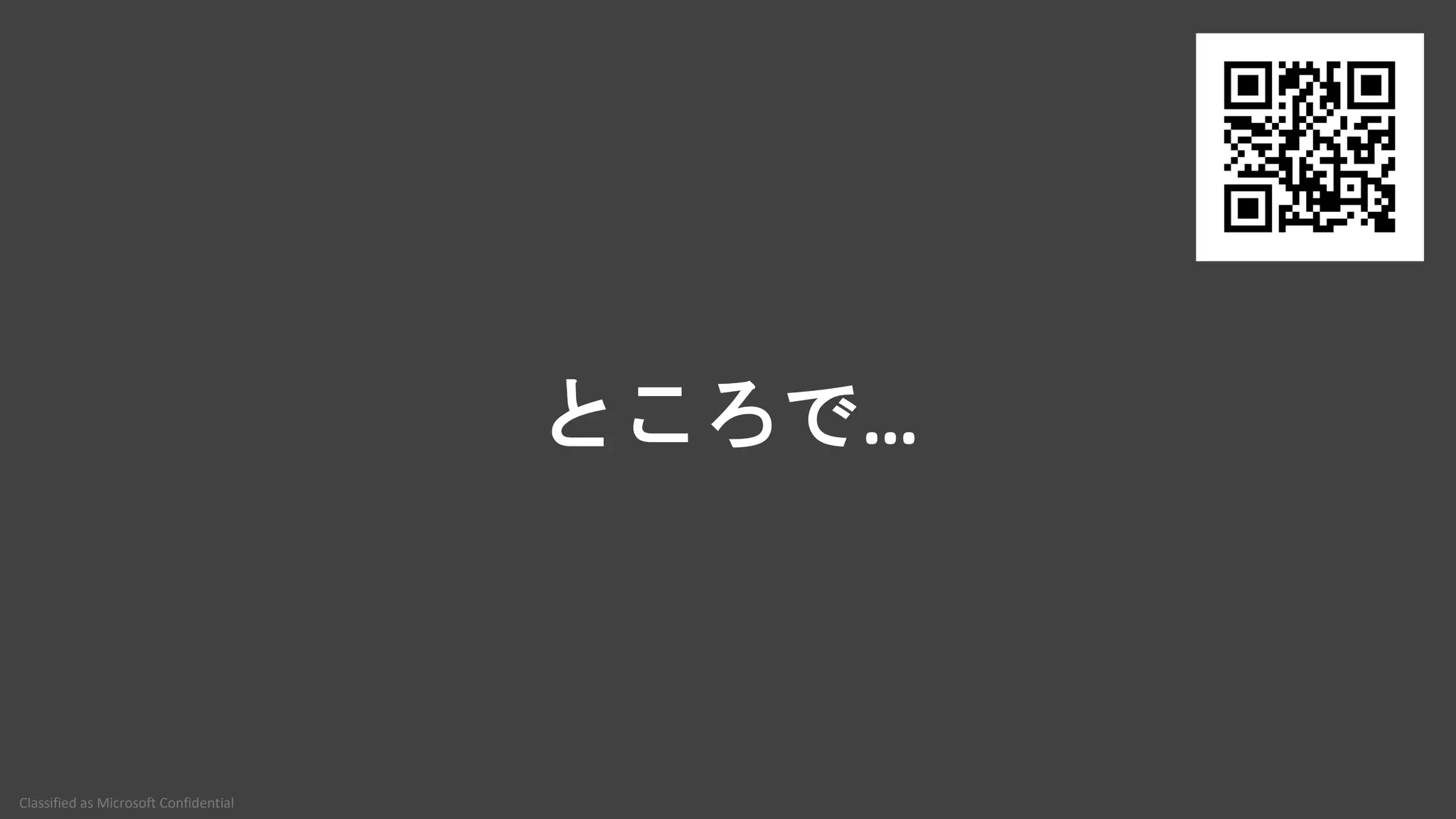 Classified as Microsoft Confidential
…
 