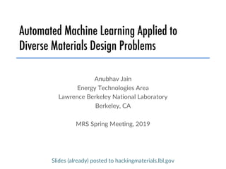Automated Machine Learning Applied to Diverse Materials Design Problems ...