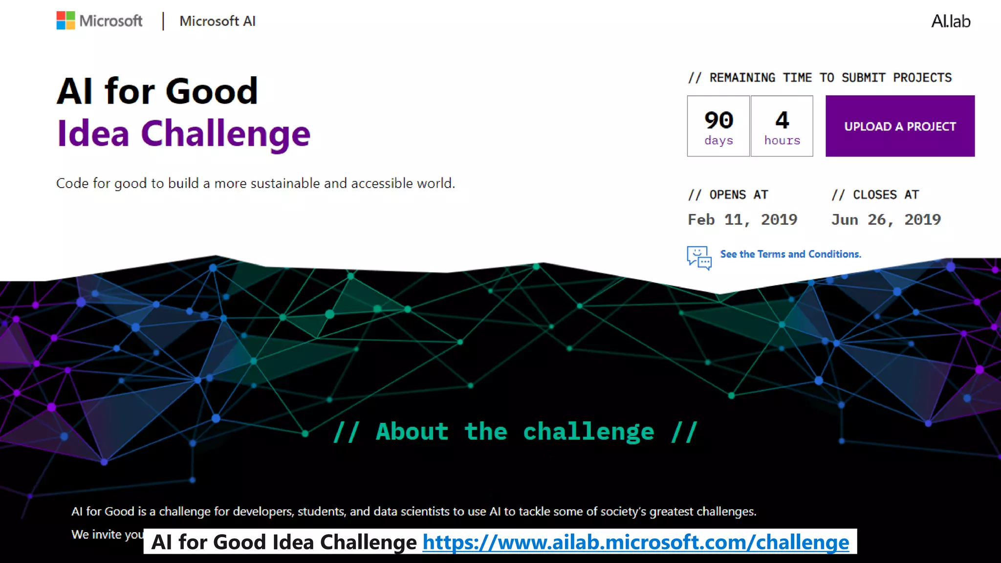 AI for Good Idea Challenge https://www.ailab.microsoft.com/challenge
 