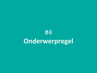 #4
Onderwerpregel
 