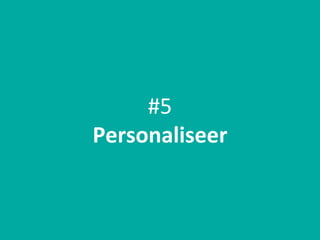 #5
Personaliseer
 