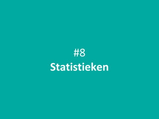 #8
Statistieken
 