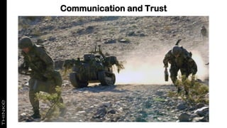 Communication and Trust
 