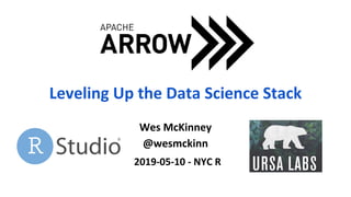 Apache Arrow: Leveling Up the Data Science Stack