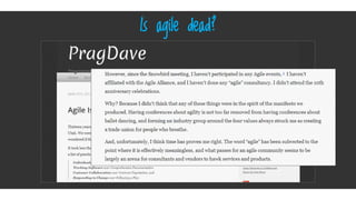 Click here
Is agile dead?
 