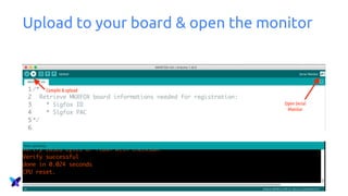 Upload to your board & open the monitor
 