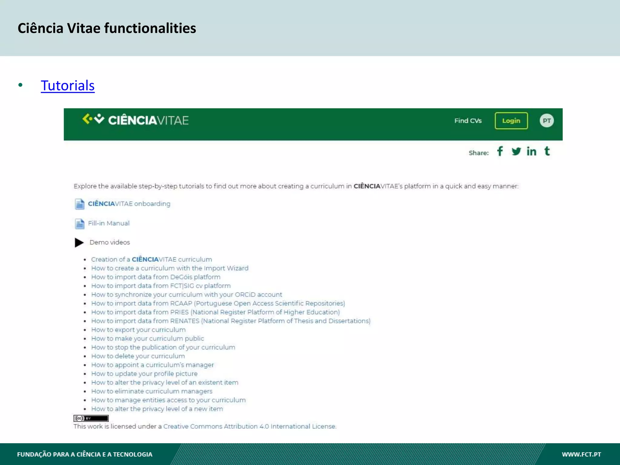 Ciência Vitae functionalities
• Tutorials
 