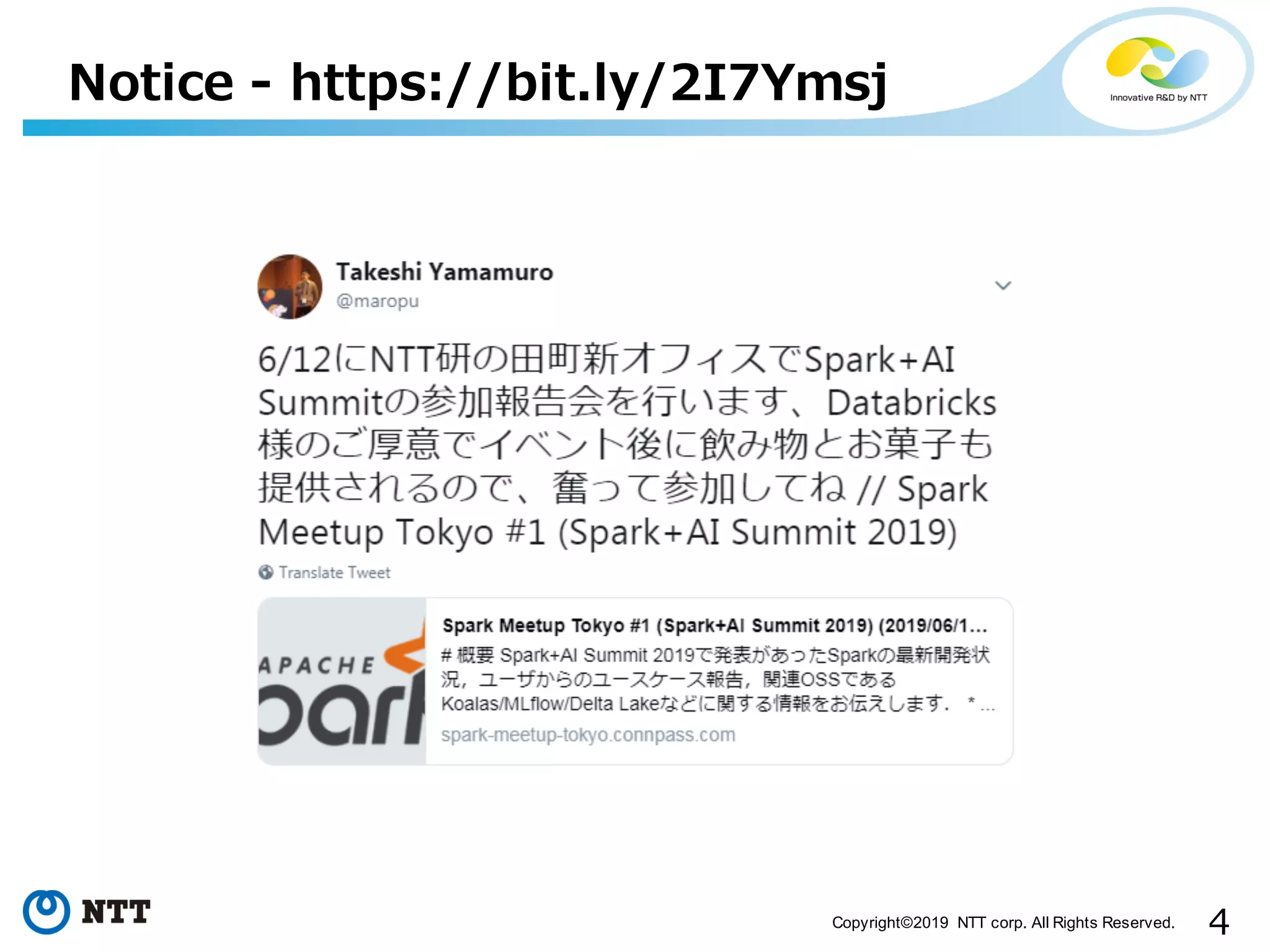 4Copyright©2019 NTT corp. All Rights Reserved. Notice - https://bit.ly/2I7Ymsj 