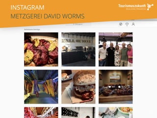 INSTAGRAM
METZGEREI DAVID WORMS
40
 