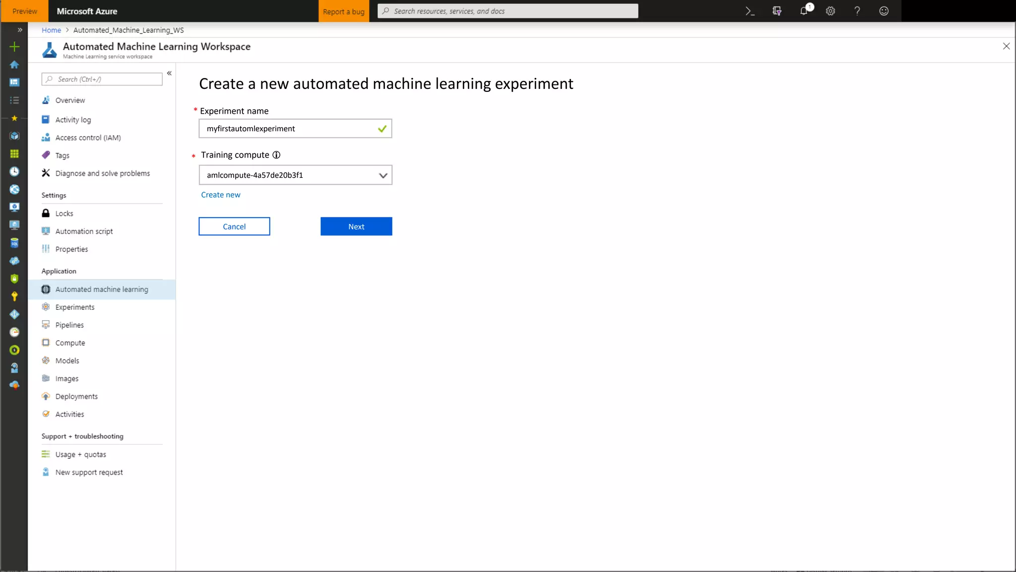 Create a new automated machine learning experiment
* Training compute 
amlcompute-4a57de20b3f1
Next
* Experiment name
myfirstautomlexperiment
Cancel
Create new
 