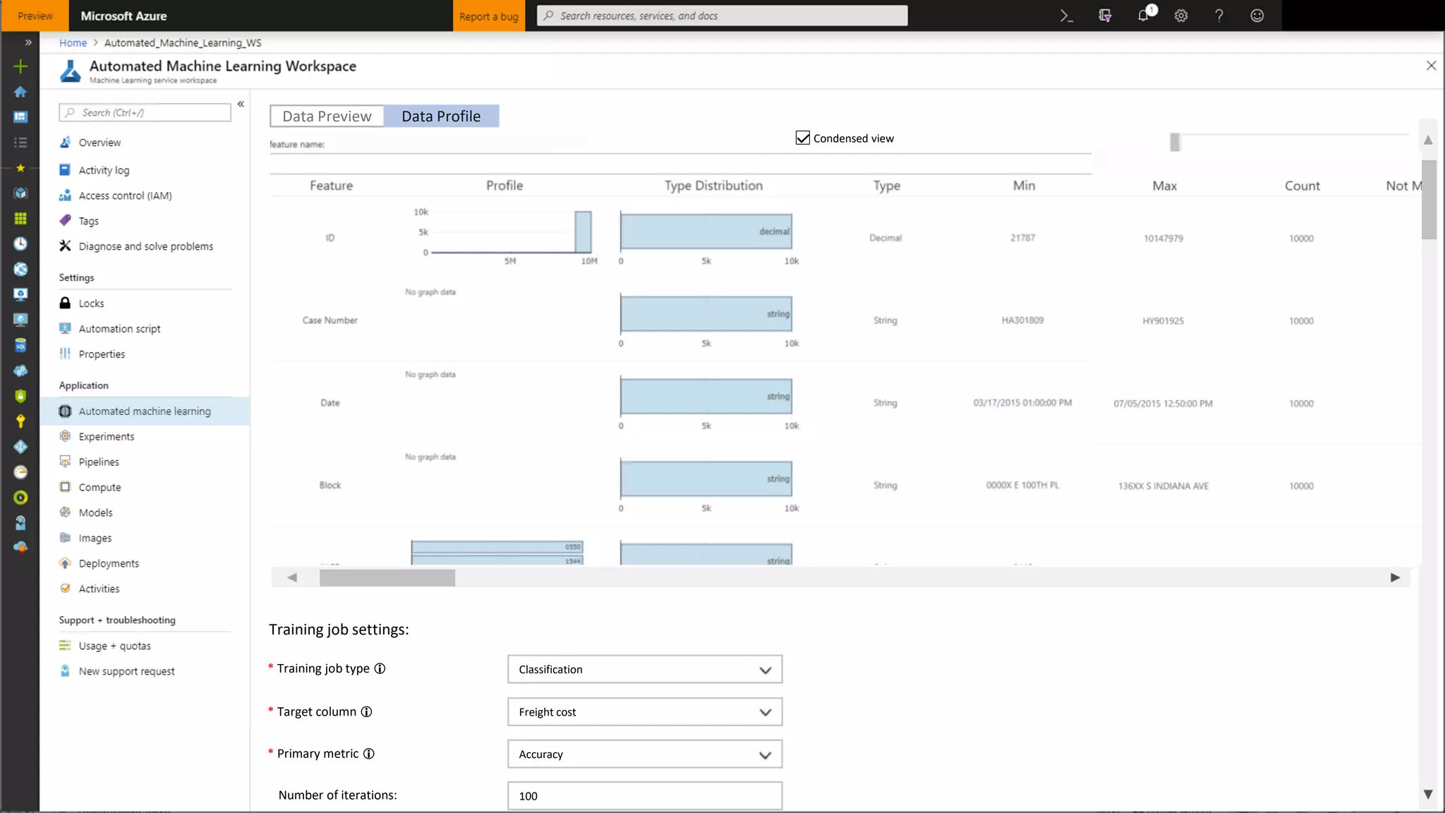 Include in training Include in training Include in training Include in training Include in training Include in training Include in training Include in training
Data Preview Data Profile
Training job settings:
* Training job type  Classification
* Target column  Freight cost
* Primary metric  Accuracy
Number of iterations: 100
Data Preview Data Profile
Condensed view
 