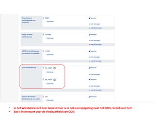 • in het Wikidatarecord over James Ensor is er ook een koppeling naar het ODIS-record over hem
• dat is interessant voor de vindbaarheid van ODIS
 